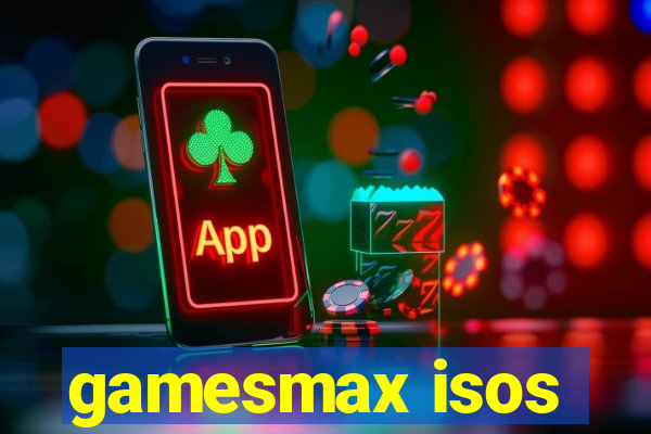 gamesmax isos
